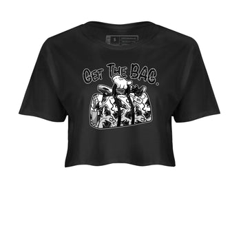 4s Fear shirts to match jordans Get The Bag sneaker match tees Air Jordan 4 Retro Fear match shoes to clothes SNRT Sneaker Tees unisex cotton Black 2 crop tee