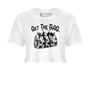 4s Fear shirts to match jordans Get The Bag sneaker match tees Air Jordan 4 Retro Fear match shoes to clothes SNRT Sneaker Tees unisex cotton White 2 crop tee