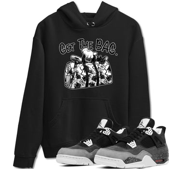 4s Fear shirts to match jordans Get The Bag sneaker match tees Air Jordan 4 Retro Fear match shoes to clothes SNRT Sneaker Tees unisex cotton Black 1 shirts