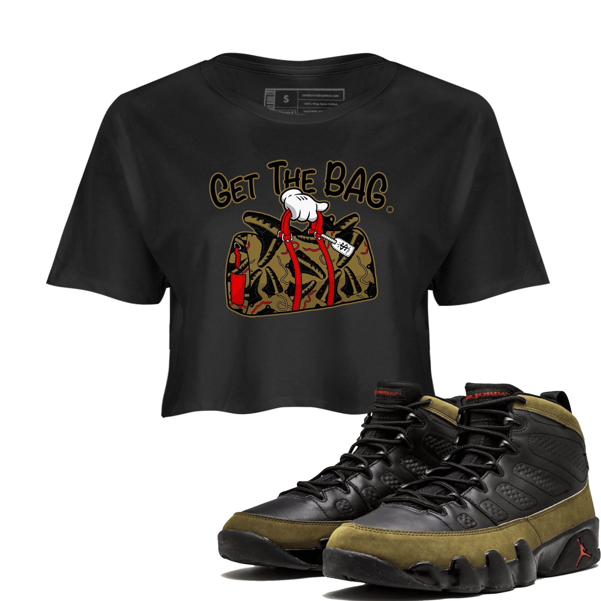 9s Olive shirts to match jordans Get The Bag sneaker match tees Air Jordan 9 Olive match shoes to clothes SNRT Sneaker Tees unisex cotton Black 1 crop tee