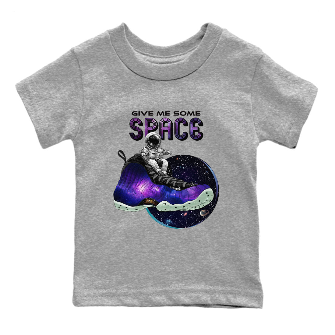 Foams One Galaxy shirts to match jordans Give Me Some Space best t shirts to wear with jordans Air Foamposite One Galaxy match shoes to clothes SNRT Sneaker Tees Youth Baby Heather Grey 2 tee