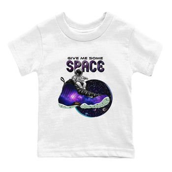 Foams One Galaxy shirts to match jordans Give Me Some Space best t shirts to wear with jordans Air Foamposite One Galaxy match shoes to clothes SNRT Sneaker Tees Youth Baby White 2 tee