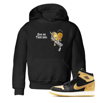 1s Black Metallic Gold shirts to match jordans Give Me Your Soul unique Halloween sneaker tee Jordan 1 High OG Black and Gold SNRT Sneaker Release Tees Youth Baby Black 1 crew neck shirts
