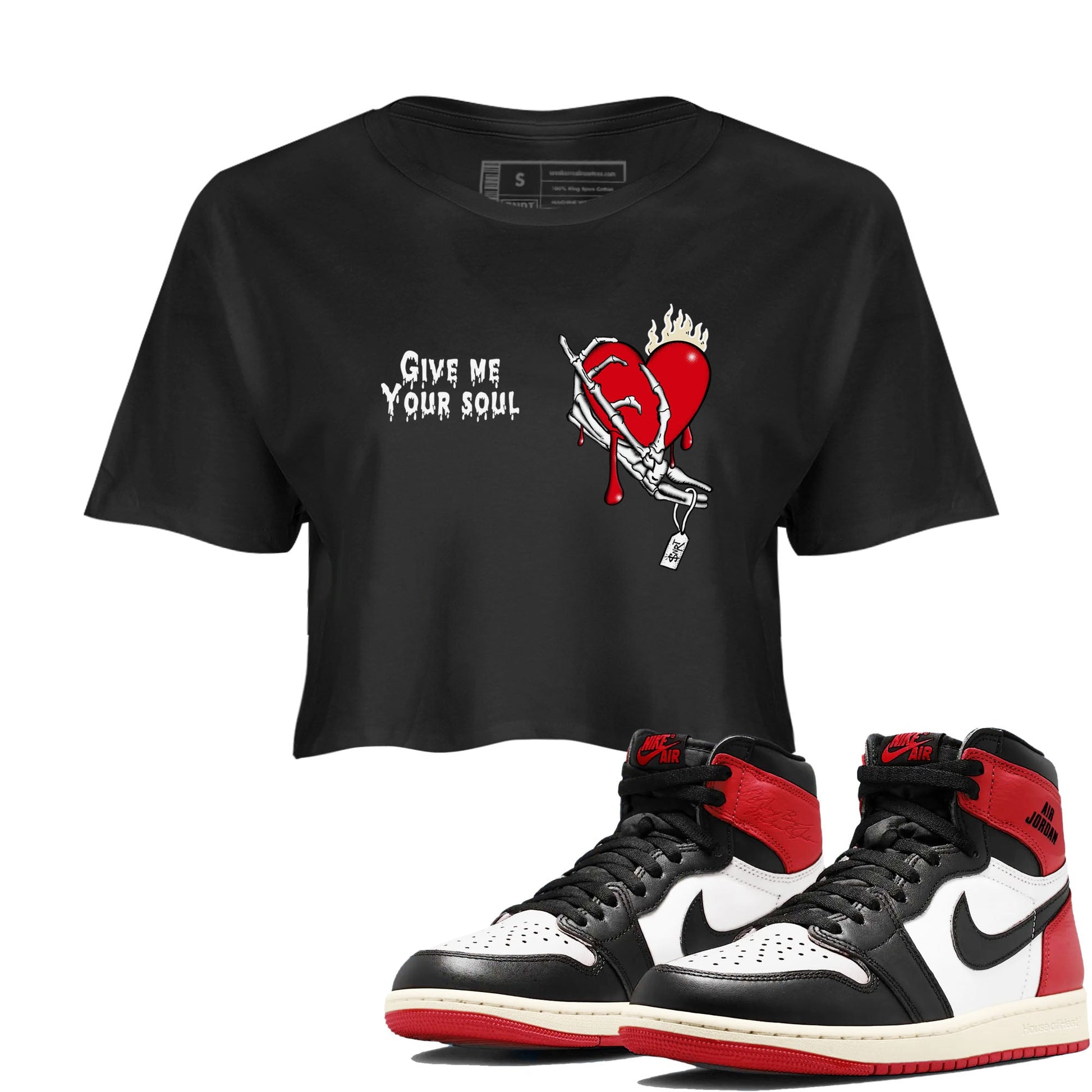 1s Black Toe Reimagined shirts to match jordans Give Me Your Soul unique Halloween sneaker tee Air Jordan 1 Black Toe Reimagined SNRT Sneaker Release Tees unisex cotton Black 1 Crop Shirts