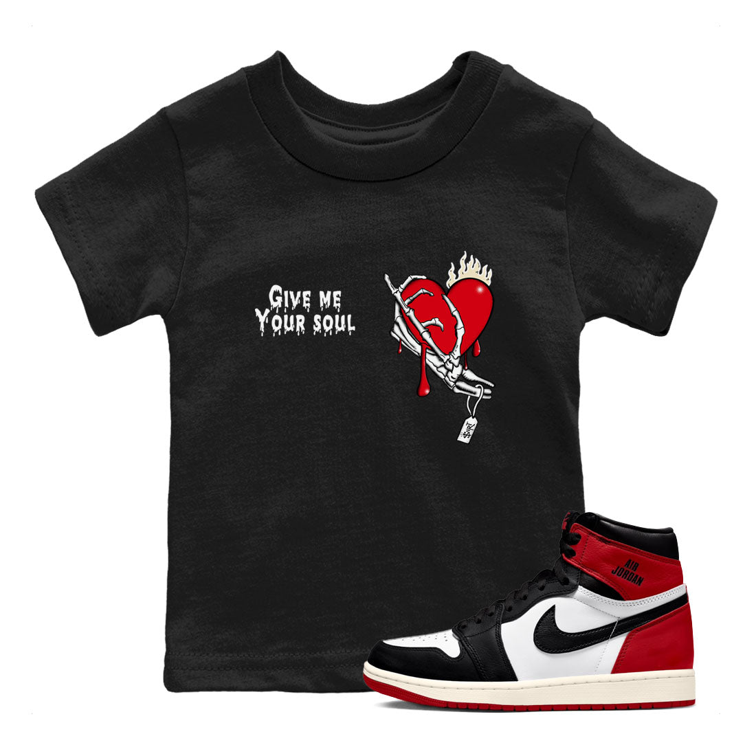 1s Black Toe Reimagined shirts to match jordans Give Me Your Soul unique Halloween sneaker tee Air Jordan 1 Black Toe Reimagined SNRT Sneaker Release Tees Youth Baby Black 1 crew neck shirts