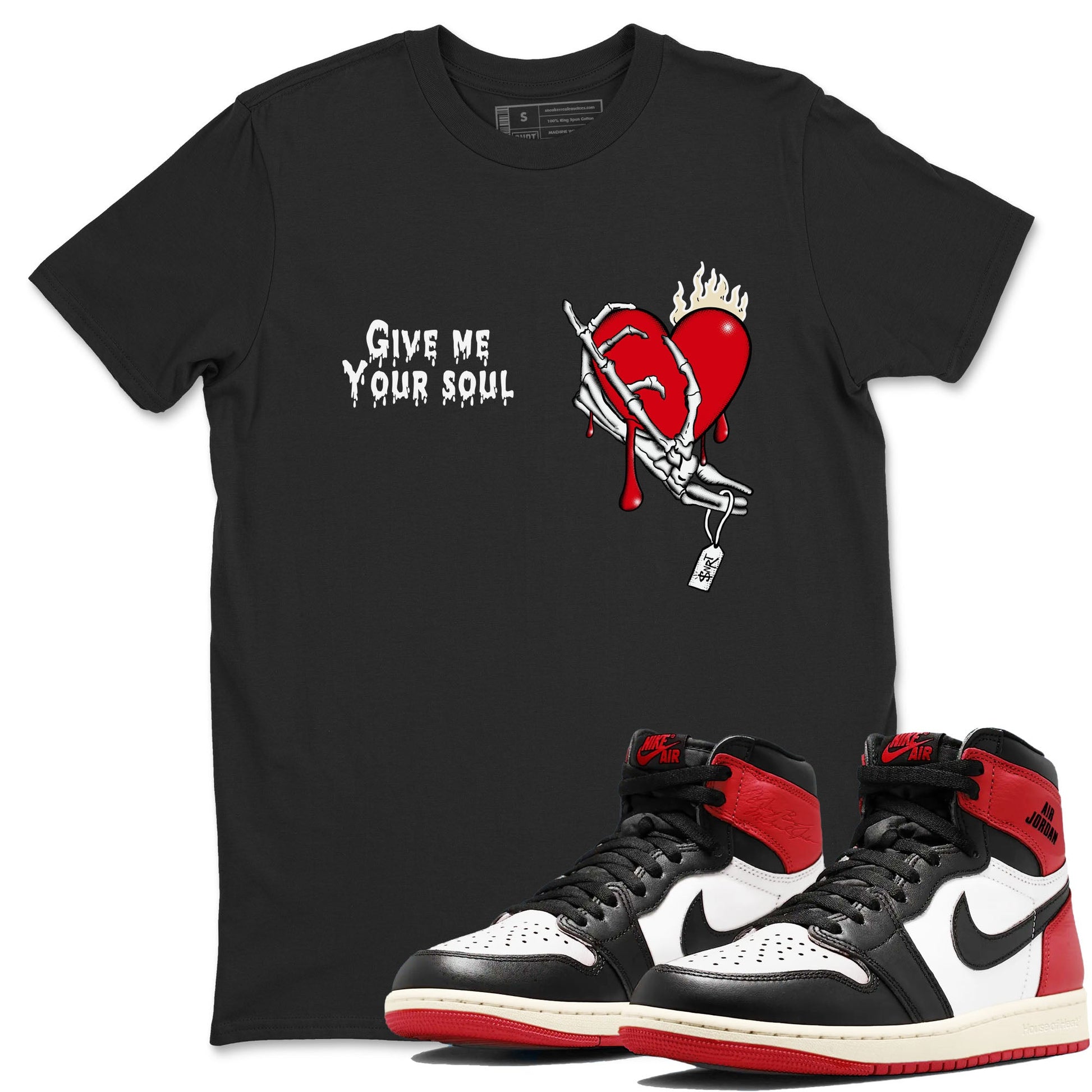 1s Black Toe Reimagined shirts to match jordans Give Me Your Soul unique Halloween sneaker tee Air Jordan 1 Black Toe Reimagined SNRT Sneaker Release Tees unisex cotton Black 1 crew neck shirts