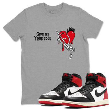 1s Black Toe Reimagined shirts to match jordans Give Me Your Soul unique Halloween sneaker tee Air Jordan 1 Black Toe Reimagined SNRT Sneaker Release Tees unisex cotton Heather Grey 1 crew neck shirts