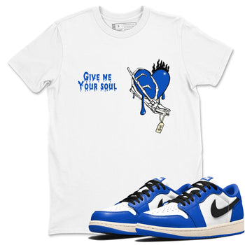1s Game Royal shirts to match jordans Give Me Your Soul sneaker match tees Air Jordan 1 Retro Low OG Game Royal match shoes to clothes SNRT Sneaker Tees unisex cotton White 1 shirts