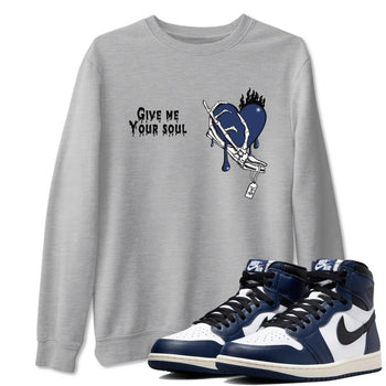 1s Midnight Navy shirts to match jordans Give Me Your Soul unique Halloween sneaker tee Air Jordan 1 Midnight Navy match shoes to clothes SNRT Sneaker Tees unisex cotton Heather Grey 1 shirts