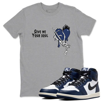 1s Midnight Navy shirts to match jordans Give Me Your Soul unique Halloween sneaker tee Air Jordan 1 Midnight Navy match shoes to clothes SNRT Sneaker Tees unisex cotton Heather Grey 1 shirts