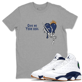 13s Midnight Navy shirts to match jordans Give Me Your Soul unique Halloween sneaker tee Air Jordan 13 Midnight Navy SNRT Sneaker Release Tees unisex cotton Heather Grey 1 crew neck shirts