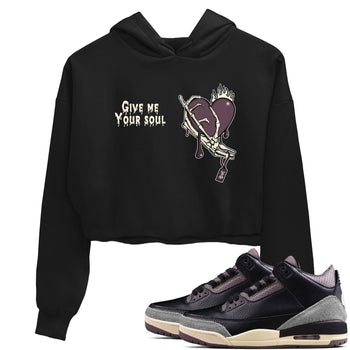 3s A Ma Maniere x Black shirts to match jordans Give Me Your Soul unique Halloween sneaker tee Air Jordan 3 A Ma Maniere x Black SNRT Sneaker Release Tees unisex cotton Black 1 Crop Shirts