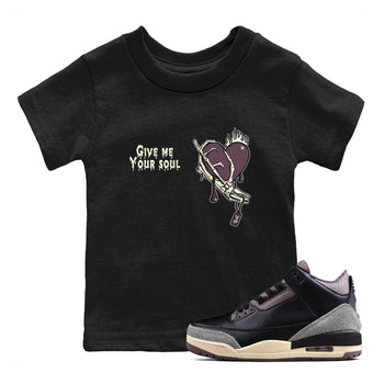 3s A Ma Maniere x Black shirts to match jordans Give Me Your Soul unique Halloween sneaker tee Air Jordan 3 A Ma Maniere x Black SNRT Sneaker Release Tees Youth Baby Black 1 crew neck shirts