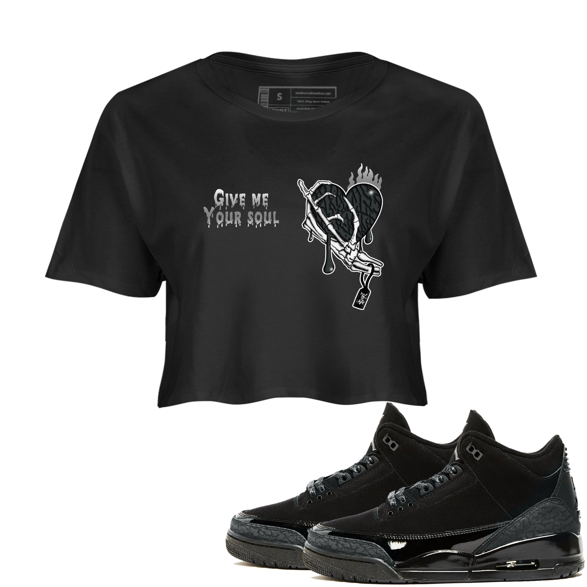 Air Jordan 3 Black Cat shirts to match jordans Give Me Your Soul sneaker match tees Jordan 3 Retro Black Cat best t shirts to wear with jordans SNRT Sneaker Tees unisex cotton Black 1 crop tee