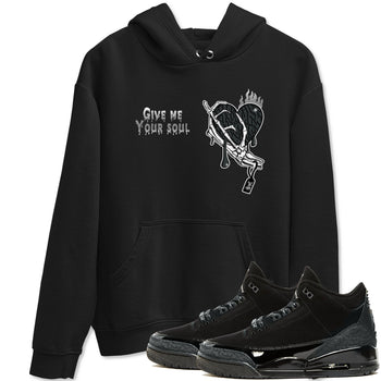 Air Jordan 3 Black Cat shirts to match jordans Give Me Your Soul sneaker match tees Jordan 3 Retro Black Cat best t shirts to wear with jordans SNRT Sneaker Tees unisex cotton Black 1 shirts