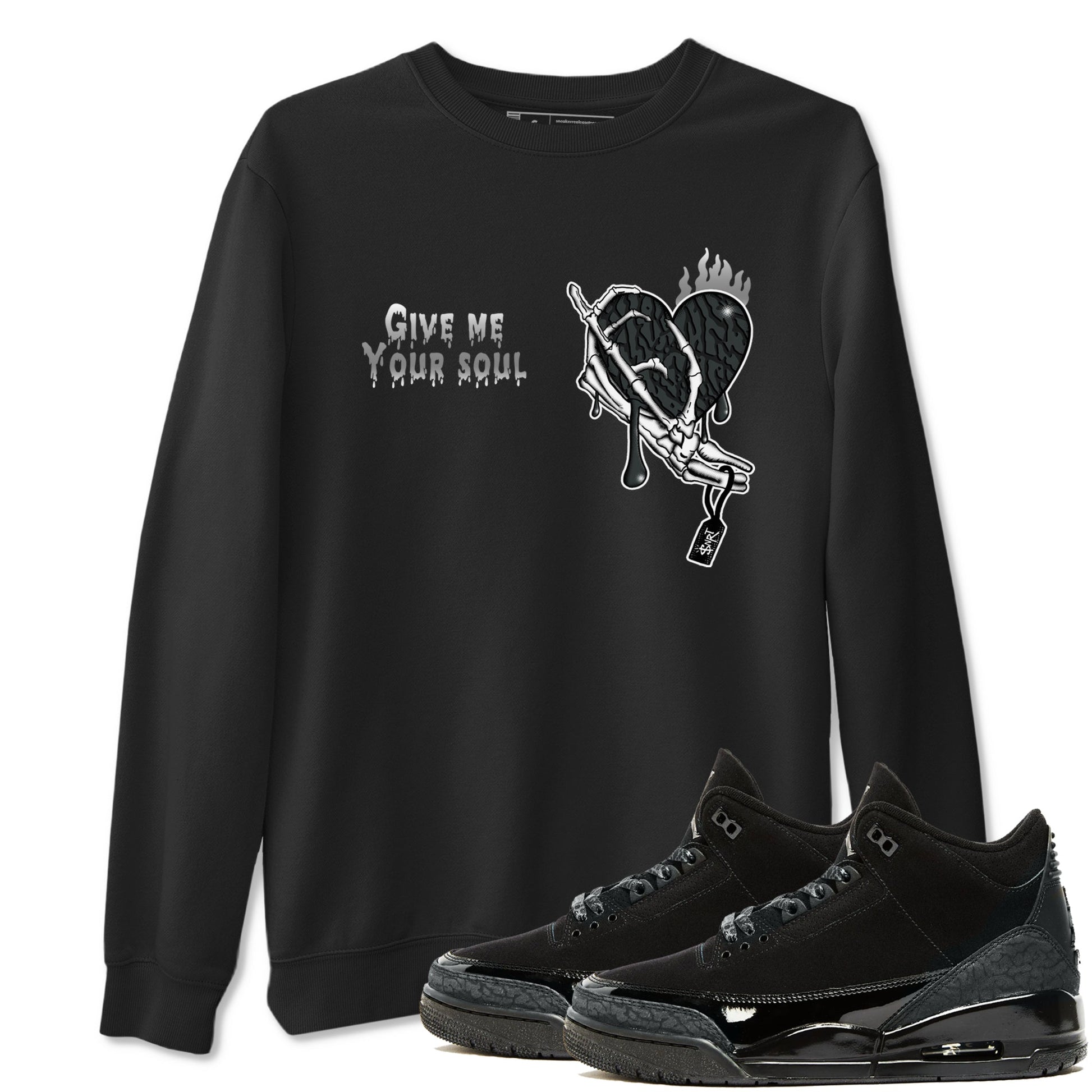 Air Jordan 3 Black Cat shirts to match jordans Give Me Your Soul sneaker match tees Jordan 3 Retro Black Cat best t shirts to wear with jordans SNRT Sneaker Tees unisex cotton Black 1 shirts