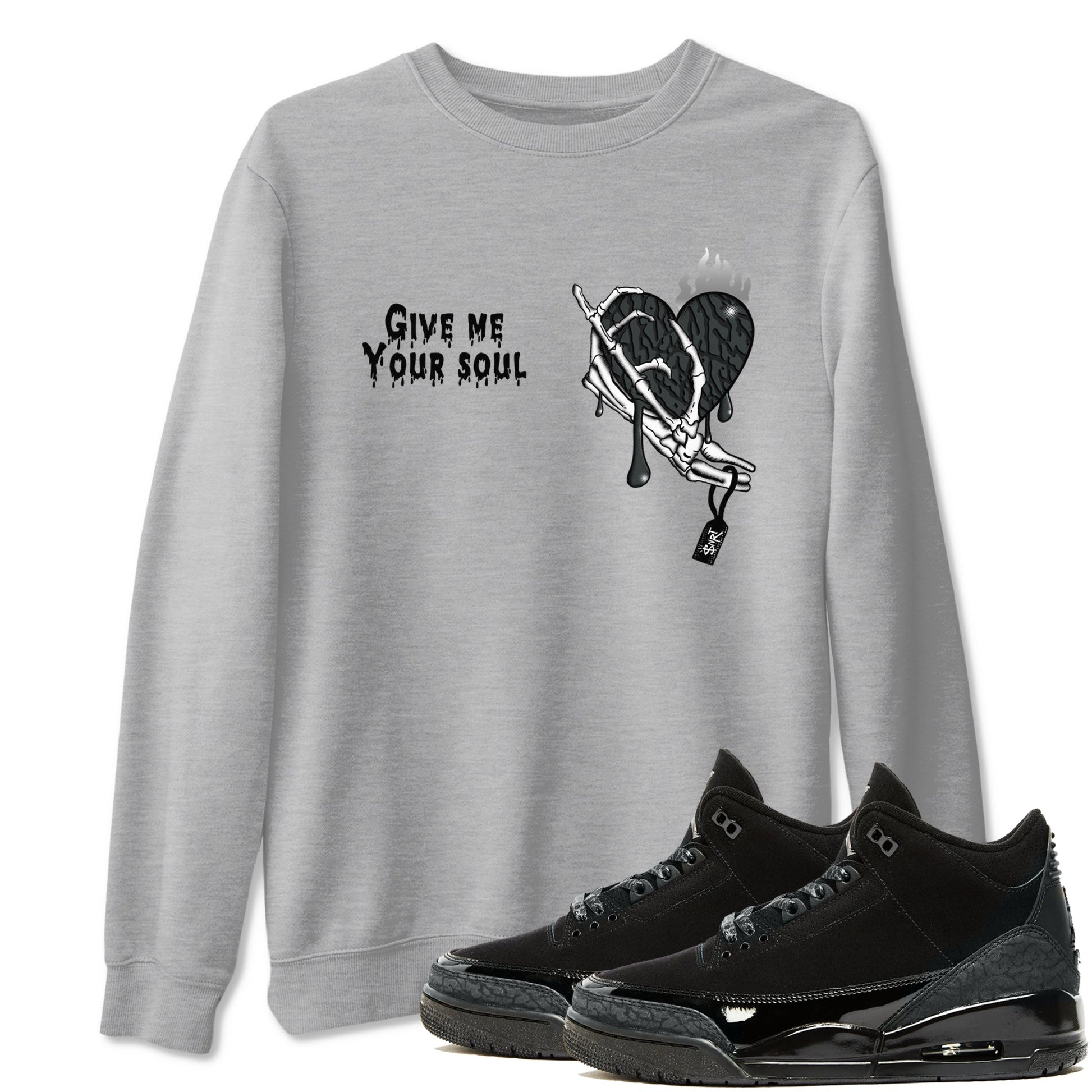 Air Jordan 3 Black Cat shirts to match jordans Give Me Your Soul sneaker match tees Jordan 3 Retro Black Cat best t shirts to wear with jordans SNRT Sneaker Tees unisex cotton Heather Grey 1 shirts