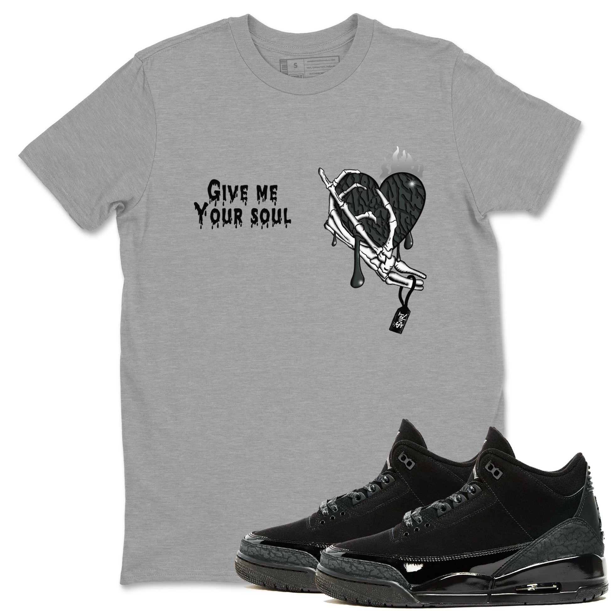 Air Jordan 3 Black Cat shirts to match jordans Give Me Your Soul sneaker match tees Jordan 3 Retro Black Cat best t shirts to wear with jordans SNRT Sneaker Tees unisex cotton Heather Grey 1 shirts