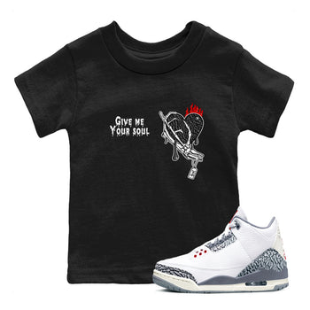 3s Cement Grey shirts to match jordans Give Me Your Soul unique Halloween sneaker tee Air Jordan 3 Cement Grey SNRT Sneaker Release Tees Youth Baby Black 1 crew neck shirts