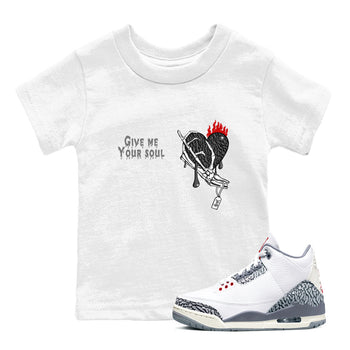 3s Cement Grey shirts to match jordans Give Me Your Soul unique Halloween sneaker tee Air Jordan 3 Cement Grey SNRT Sneaker Release Tees Youth Baby White 1 crew neck shirts