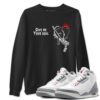 3s Cement Grey shirts to match jordans Give Me Your Soul unique Halloween sneaker tee Air Jordan 3 Cement Grey SNRT Sneaker Release Tees unisex cotton Black 1 crew neck shirts