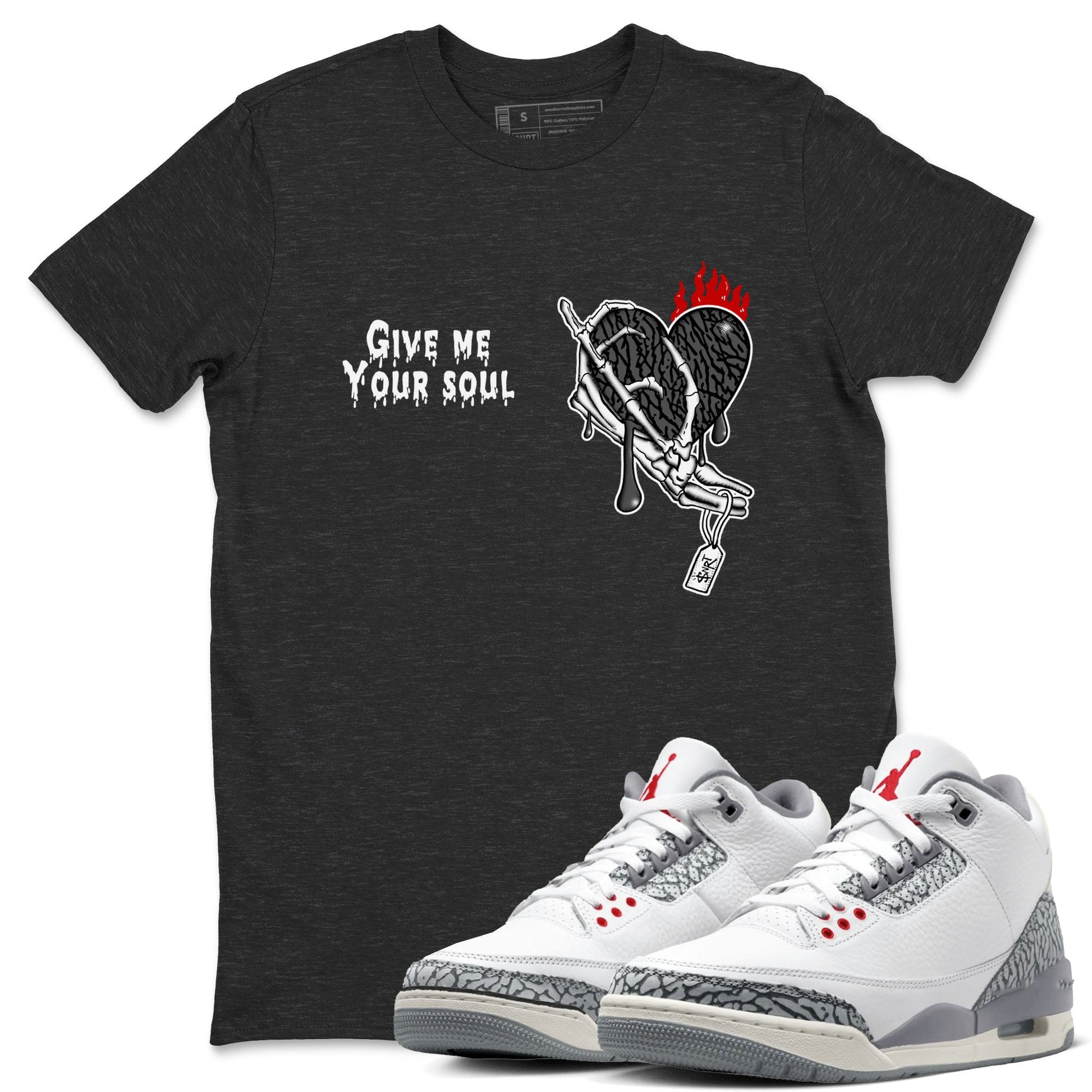 3s Cement Grey shirts to match jordans Give Me Your Soul unique Halloween sneaker tee Air Jordan 3 Cement Grey SNRT Sneaker Release Tees unisex cotton Charcoal Heather 1 crew neck shirts