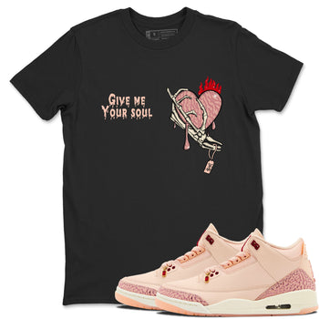 3s Valentines Day shirts to match jordans Give Me Your Soul best t shirts to wear with jordans Air Jordan 3 Valentines Day match shoes to clothes SNRT Sneaker Tees unisex cotton Black 1 shirts