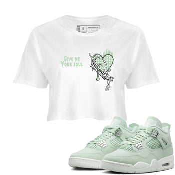 4s Abundance shirts to match jordans Give Me Your Soul sneaker match tees Air Jordan 4 Seafoam match shoes to clothes SNRT Sneaker Tees unisex cotton White 1 crop tee