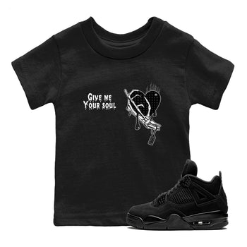 4s Black Cat shirts to match jordans Give Me Your Soul sneaker match tees Air Jordan 4 Black Cat match shoes to clothes SNRT Sneaker Tees Youth Baby Black 1 tee