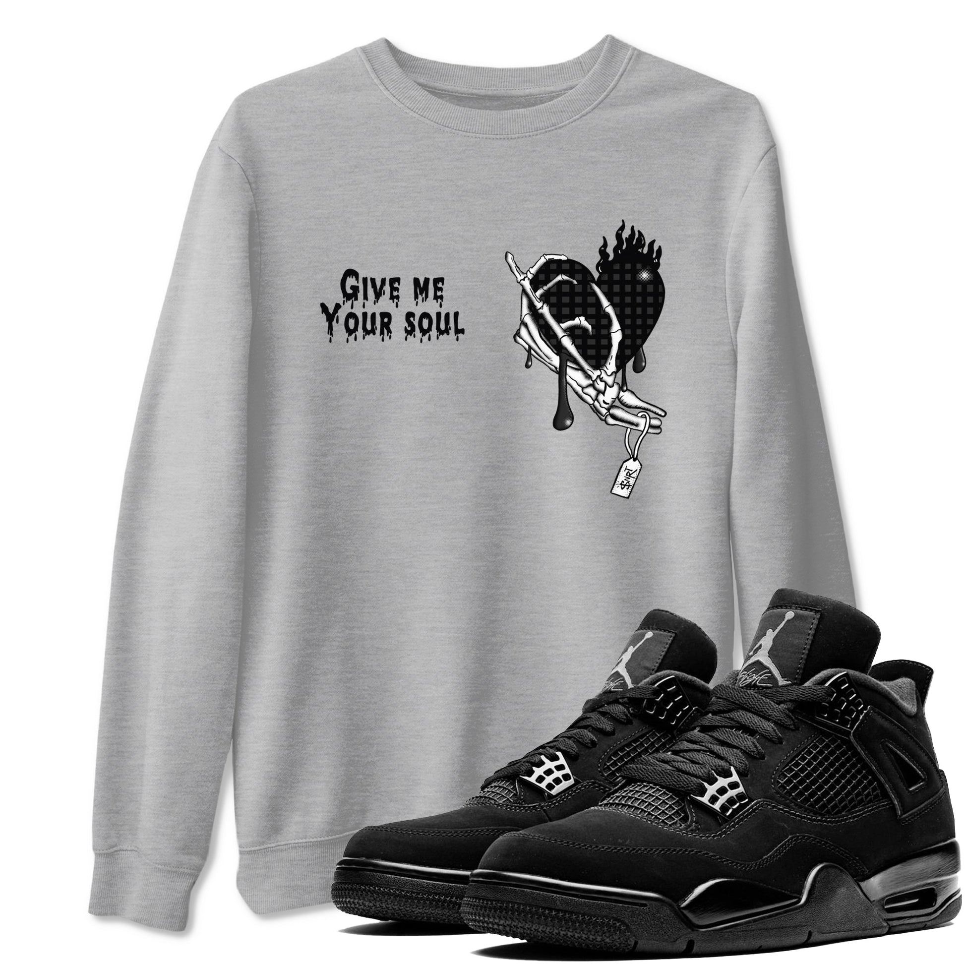 4s Black Cat shirts to match jordans Give Me Your Soul sneaker match tees Air Jordan 4 Black Cat match shoes to clothes SNRT Sneaker Tees unisex cotton Heather Grey 1 shirts