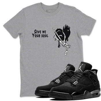 4s Black Cat shirts to match jordans Give Me Your Soul sneaker match tees Air Jordan 4 Black Cat match shoes to clothes SNRT Sneaker Tees unisex cotton Heather Grey 1 shirts