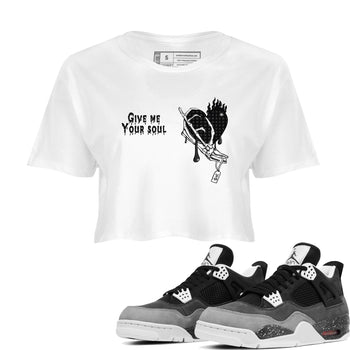 4s Fear shirts to match jordans Give Me Your Soul sneaker match tees Air Jordan 4 Retro Fear match shoes to clothes SNRT Sneaker Tees unisex cotton White 1 crop tee