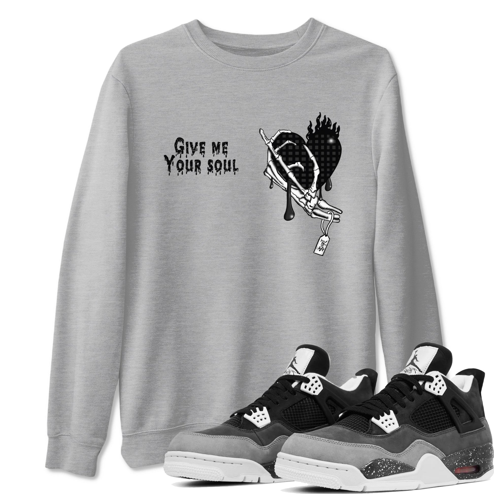 4s Fear shirts to match jordans Give Me Your Soul sneaker match tees Air Jordan 4 Retro Fear match shoes to clothes SNRT Sneaker Tees unisex cotton Heather Grey 1 shirts