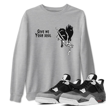 4s Fear shirts to match jordans Give Me Your Soul sneaker match tees Air Jordan 4 Retro Fear match shoes to clothes SNRT Sneaker Tees unisex cotton Heather Grey 1 shirts