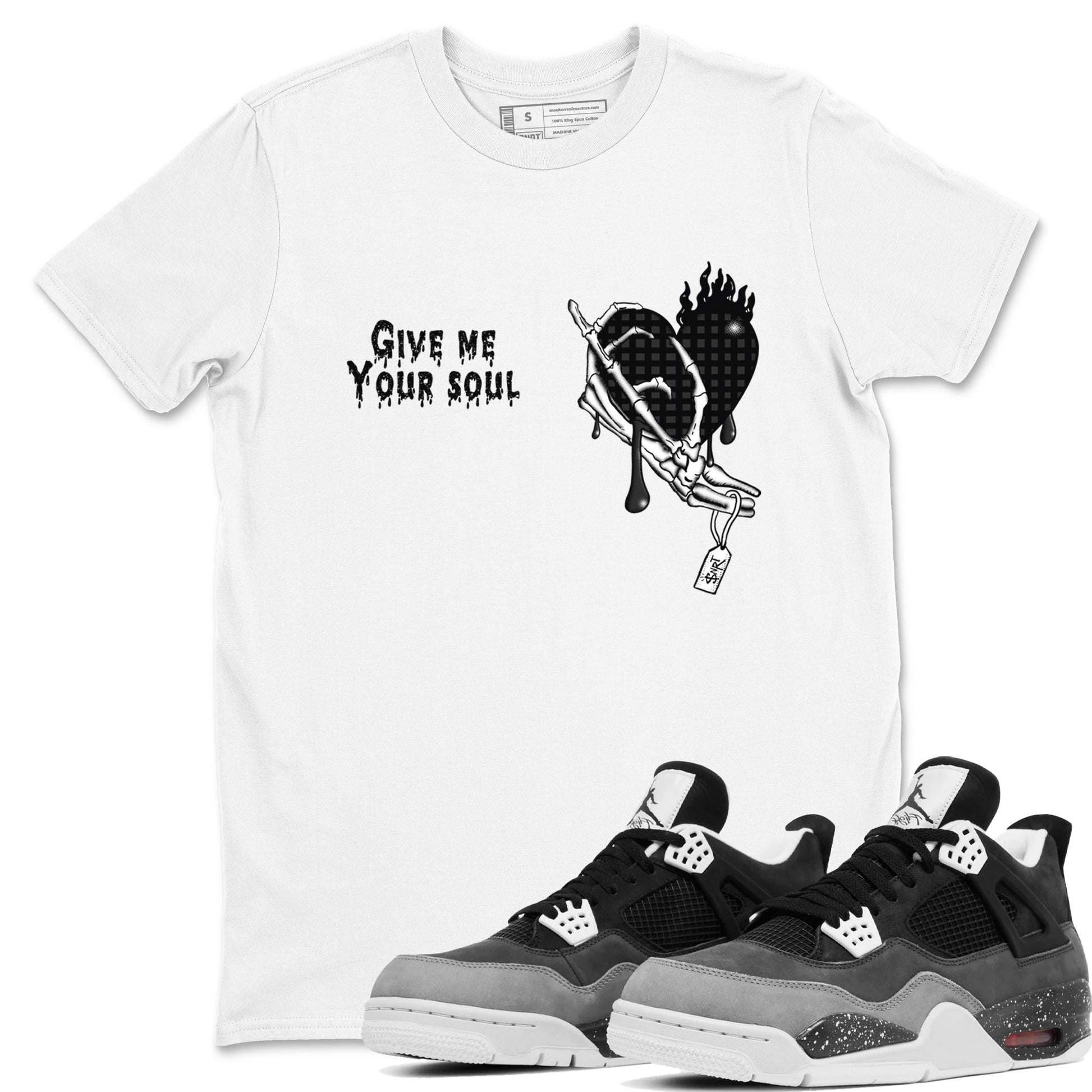 4s Fear shirts to match jordans Give Me Your Soul sneaker match tees Air Jordan 4 Retro Fear match shoes to clothes SNRT Sneaker Tees unisex cotton White 1 shirts