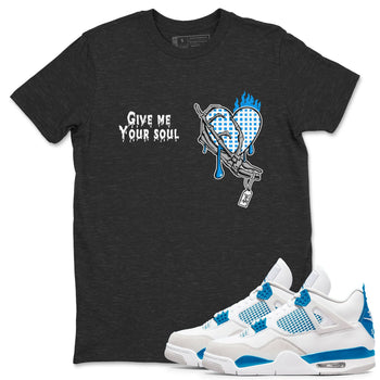4s Military Blue shirts to match jordans Give Me Your Soul unique Halloween sneaker tee Air Jordan 4 Military Blue SNRT Sneaker Release Tees unisex cotton Charcoal Heather 1 crew neck shirts