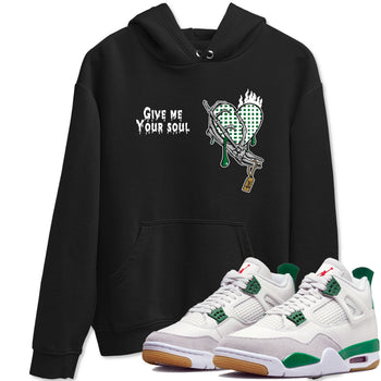 4s Pine Green shirts to match jordans Give Me Your Soul unique Halloween sneaker tee Air Jordan 4 Pine Green SNRT Sneaker Release Tees unisex cotton Black 1 crew neck shirts
