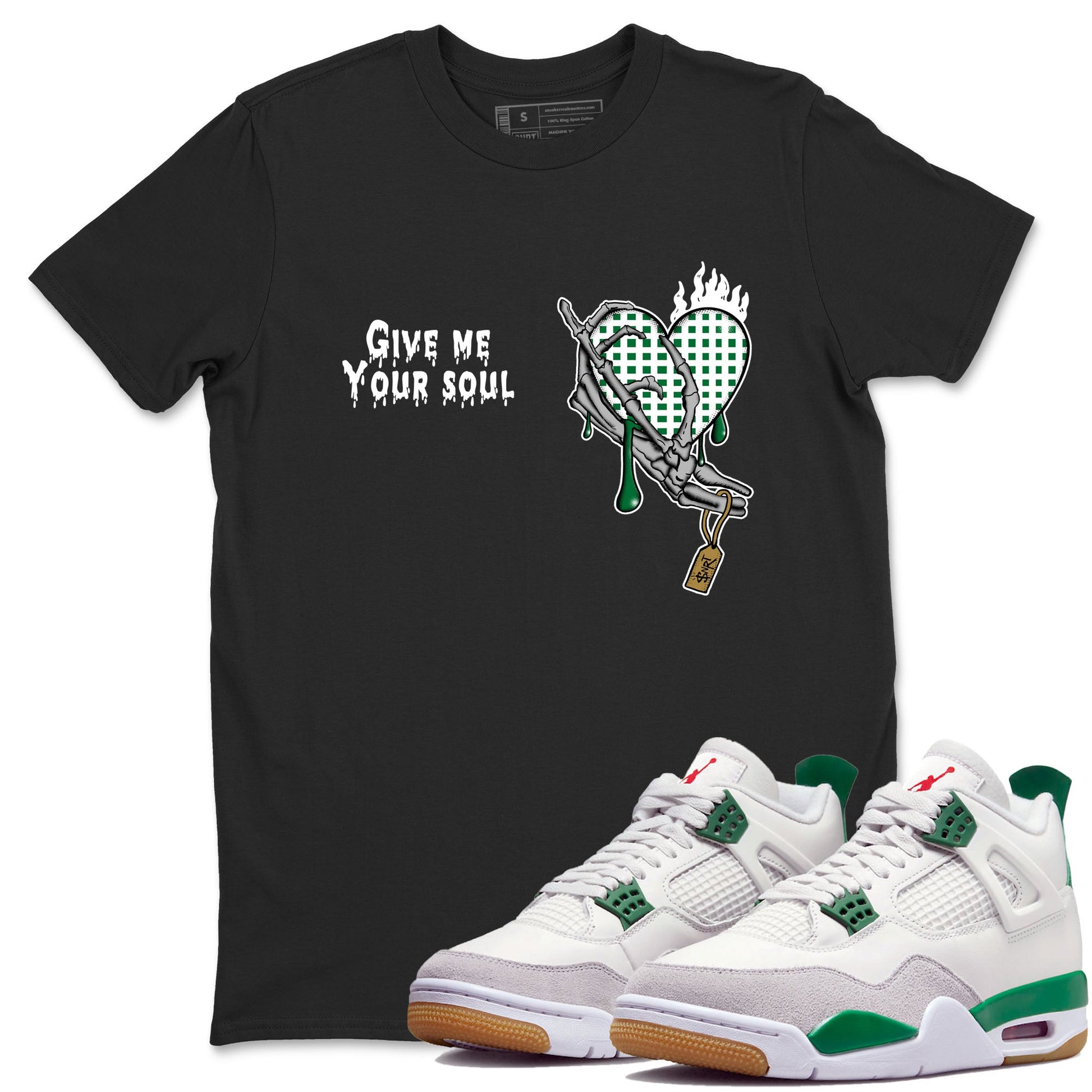 4s Pine Green shirts to match jordans Give Me Your Soul unique Halloween sneaker tee Air Jordan 4 Pine Green SNRT Sneaker Release Tees unisex cotton Black 1 crew neck shirts