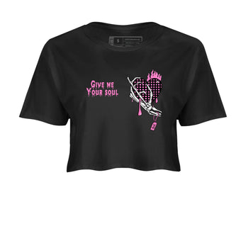 Perfect Valentine's Day Gifts graphic tee  – Sneaker Tees To Match Air Jordan 4 Pink Thunder – Give Me Your Soul Crop T-Shirt Black 2