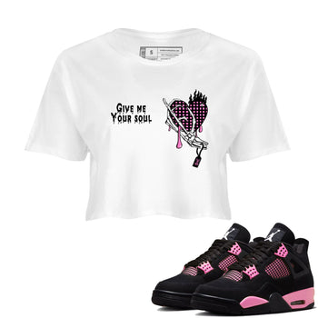 Perfect Valentine's Day Gifts graphic tee  – Sneaker Tees To Match Air Jordan 4 Pink Thunder – Give Me Your Soul Crop T-Shirt White 1