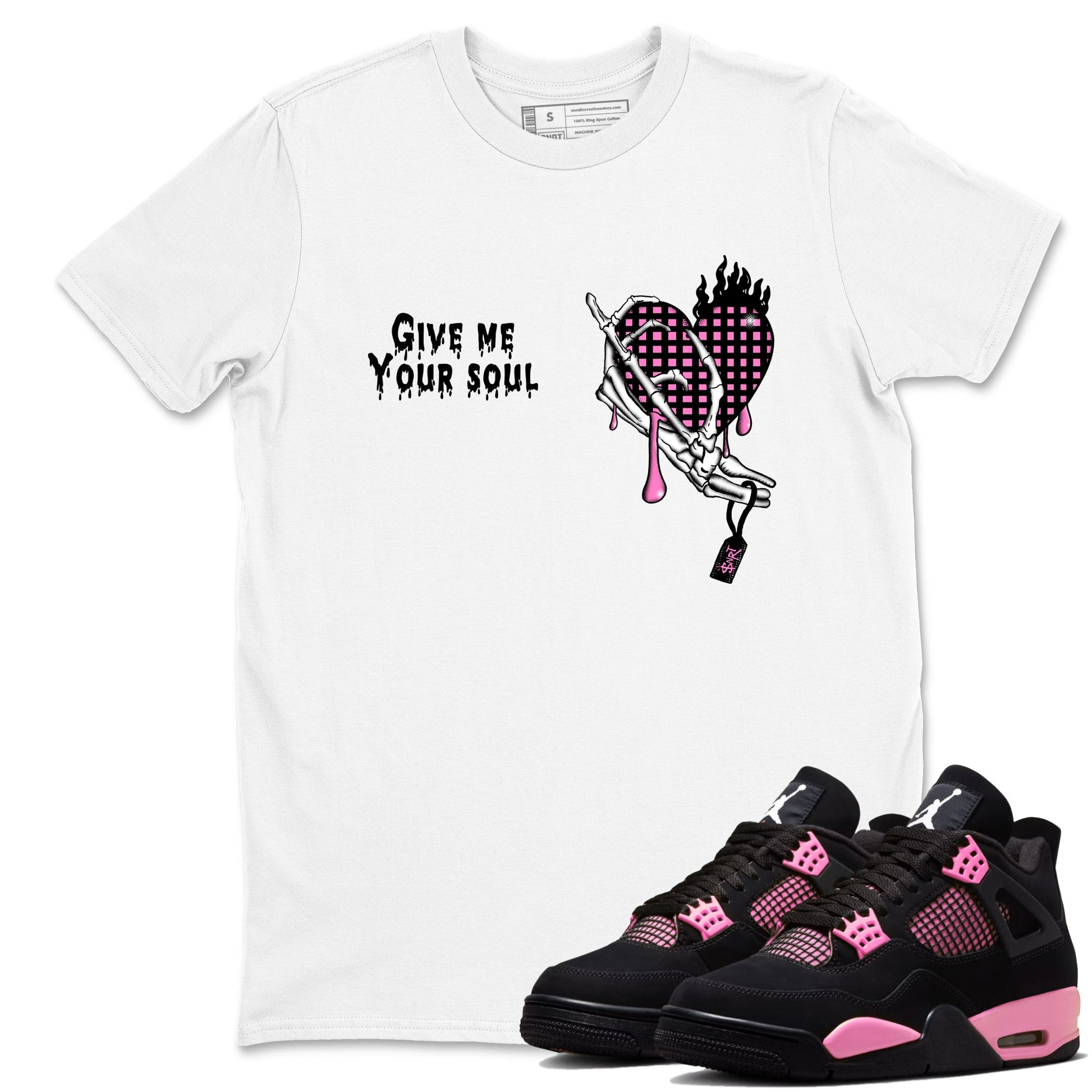 Perfect Valentine's Day Gifts graphic tee  – Sneaker Tees To Match Air Jordan 4 Pink Thunder – Give Me Your Soul Tee White 1