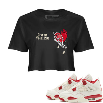 Perfect Valentine's Day Gifts graphic tee  – Graphic Tees To Match Air Jordan 4 Valentines Day – Give Me Your Soul Crop T-Shirt Black 1