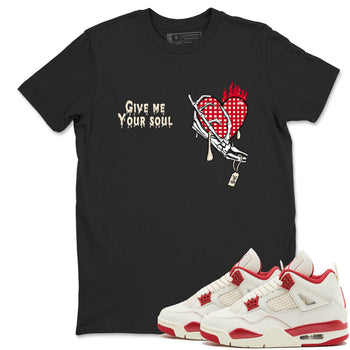 Perfect Valentine's Day Gifts graphic tee  – Graphic Tees To Match Air Jordan 4 Valentines Day – Give Me Your Soul Tee Black 1