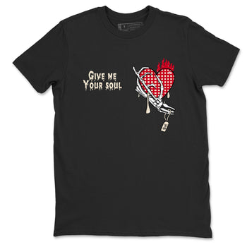 Perfect Valentine's Day Gifts graphic tee  – Graphic Tees To Match Air Jordan 4 Valentines Day – Give Me Your Soul Tee Black 2