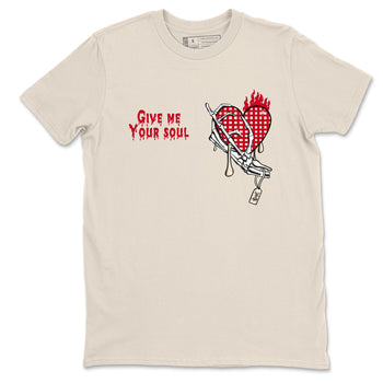 Perfect Valentine's Day Gifts graphic tee  – Graphic Tees To Match Air Jordan 4 Valentines Day – Give Me Your Soul Tee Natural 2
