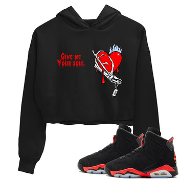 Sneaker match tees – Sneaker Tees To Match Air Jordan 6 Reverse Infrared Shoes – Give Me Your Soul Crop T-Shirt Black 1