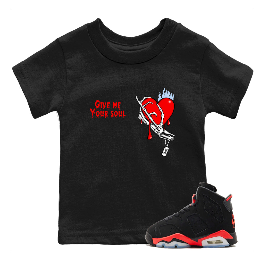 Sneaker match tees – Sneaker Tees To Match Air Jordan 6 Reverse Infrared Shoes – Give Me Your Soul Kids T-Shirt Black 1