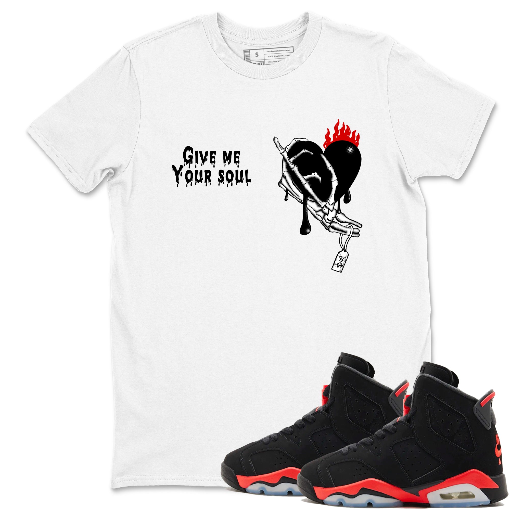 Sneaker match tees – Sneaker Tees To Match Air Jordan 6 Reverse Infrared Shoes – Give Me Your Soul Tee White 1
