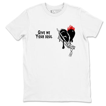 Sneaker match tees – Sneaker Tees To Match Air Jordan 6 Reverse Infrared Shoes – Give Me Your Soul Tee White 2