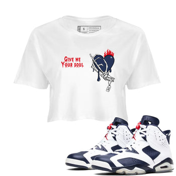 6s White And Midnight Navy shirts to match jordans Give Me Your Soul unique Halloween sneaker tee Air Jordan 6 White And Midnight Navy SNRT Sneaker Release Tees unisex cotton White 1 Crop Shirts